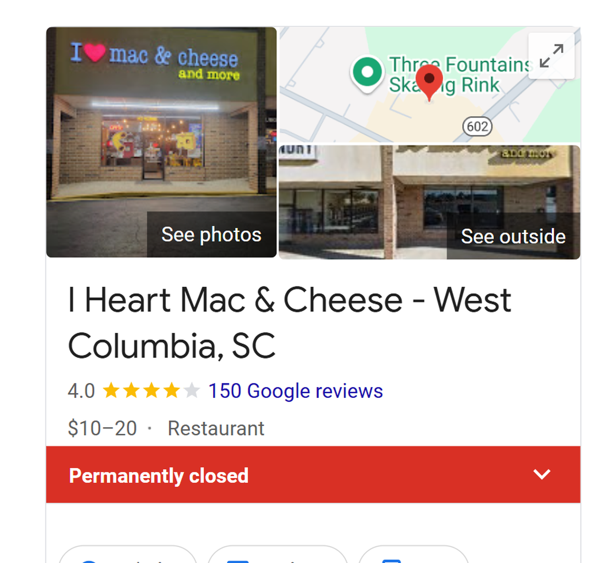 A Google listing notes I Heart Mac & Cheese in West Columbia is “permanently closed.”