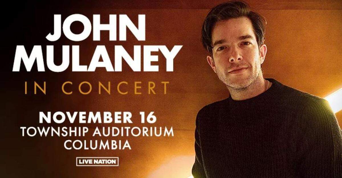 Comedian John Mulaney is scheduled to perform in Columbia.