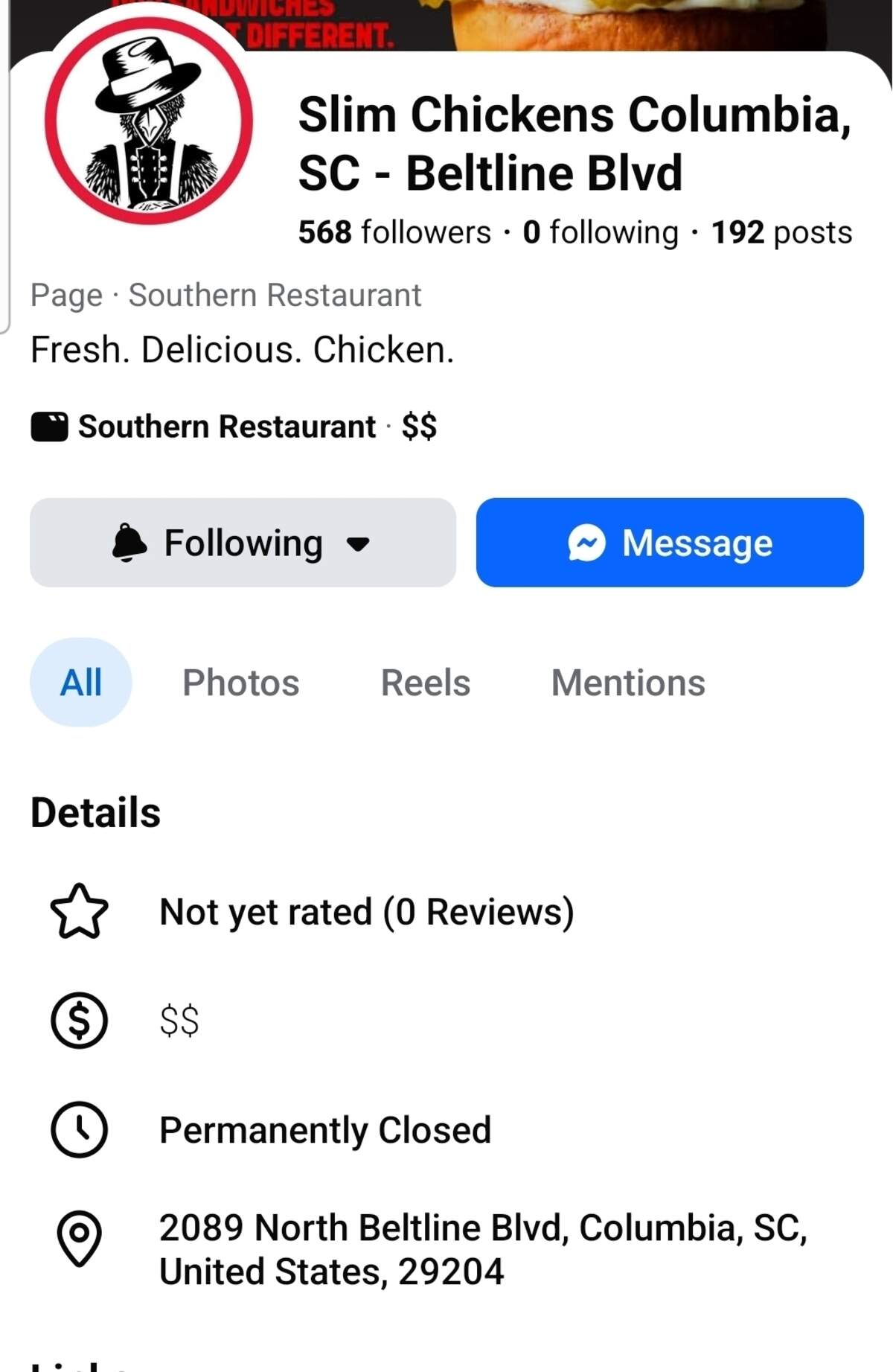 The Facebook page of the Slim Chickens at 2089 N. Beltline Boulevard in Forest Acres near Columbia, SC listed it as “permanently closed” as of July 2, 2026.
