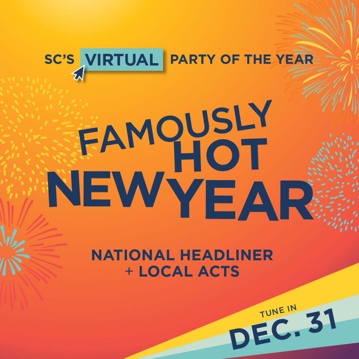 The Famously Hot New Year celebration in Columbia will be a virtual event because of the ongoing COVID-19 pandemic.