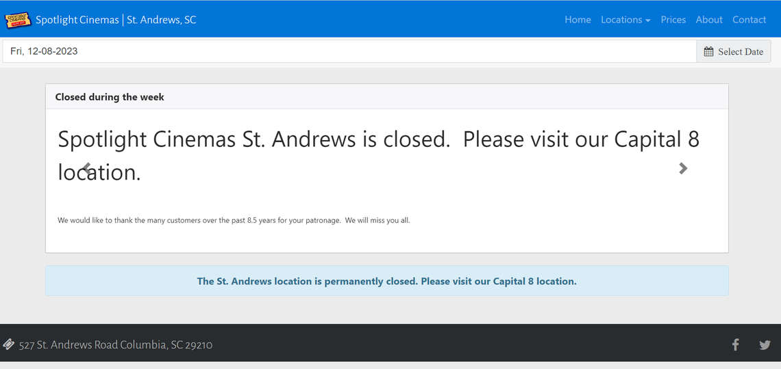 A message on the Spotlight Cinemas St. Andrews Road website says the theater is closed.