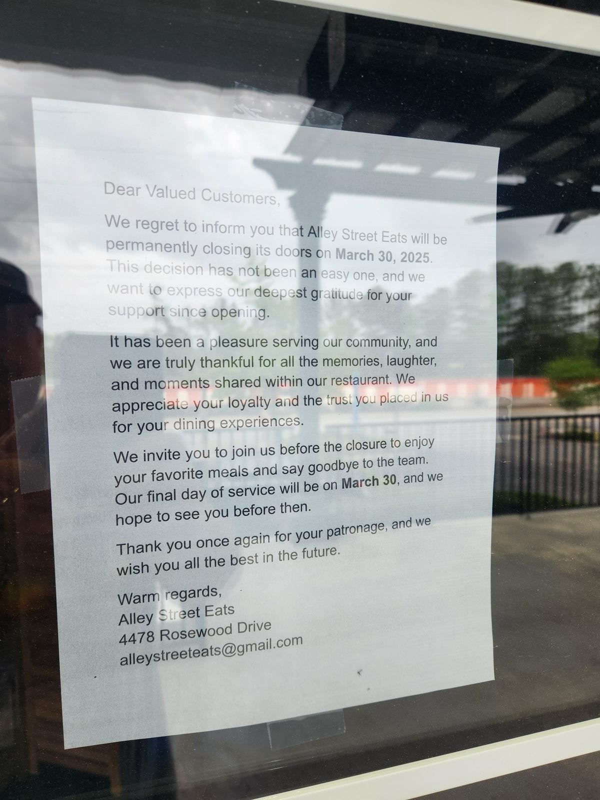 A note in the door of Alley Street Eats at 4478 Rosewood Drive announces that the restaurant is closed.