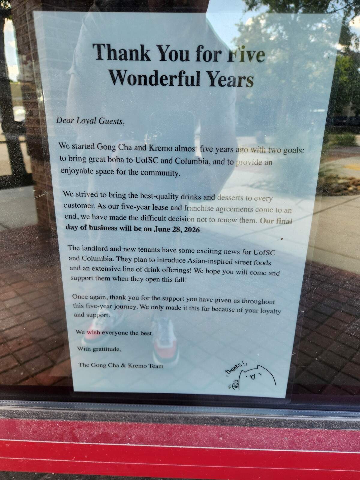 A note in the door at Gong Cha and Kremo Ice Cream in Columbia’s Five Points notes that the restaurant is closed, but that another will open in the space later this year.