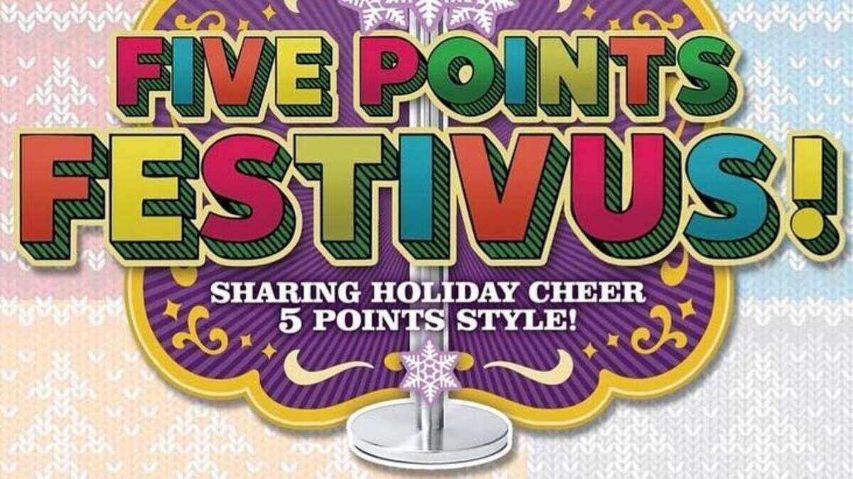 Columbia’s Five Points will have a Festivus celebration Dec. 3-5.
