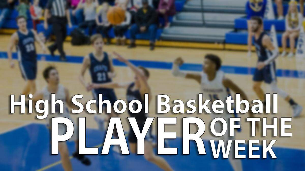 The State’s high school basketball player of the week